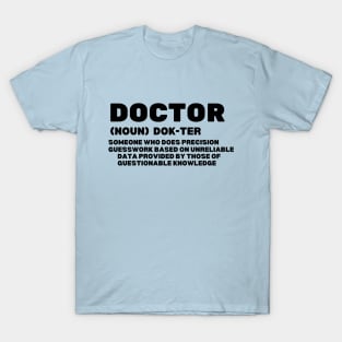 Funny doctor definition gift idea T-Shirt